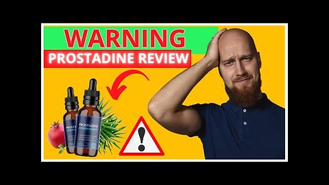 PROSTADINE REVIEW - PROSTADINE SUPPLEMENT - PROSTADINE REVIEWS - BIG ALERT