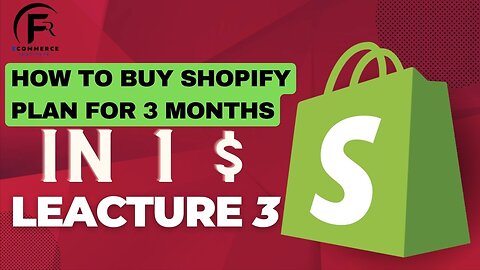 How To Buy Shopify Plan For 3 Months II Buy Shopify Plan Leacture 3 By F.R Institute...