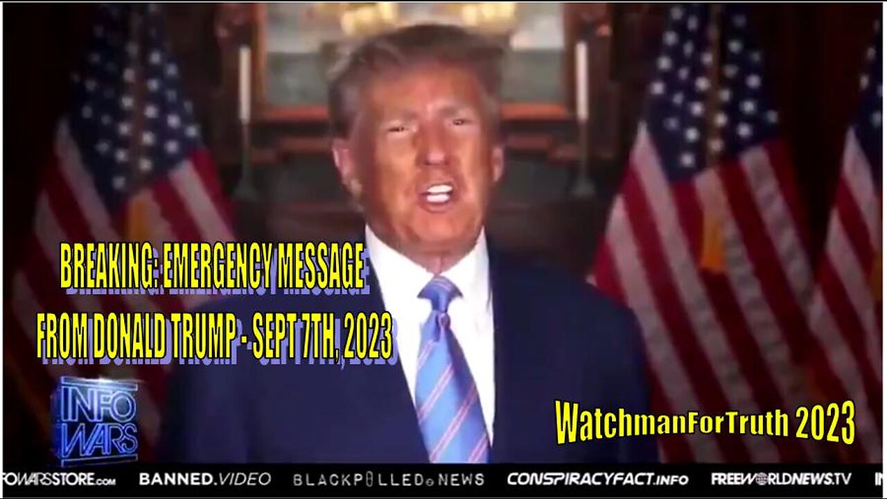 BREAKING: EMERGENCY MESSAGE FROM DONALD TRUMP - SEPT 7TH