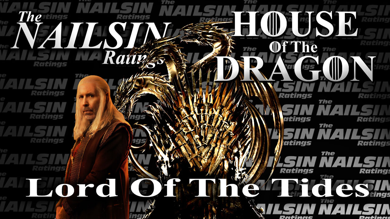 The Nailsin Ratings:The Lord Of The Tides