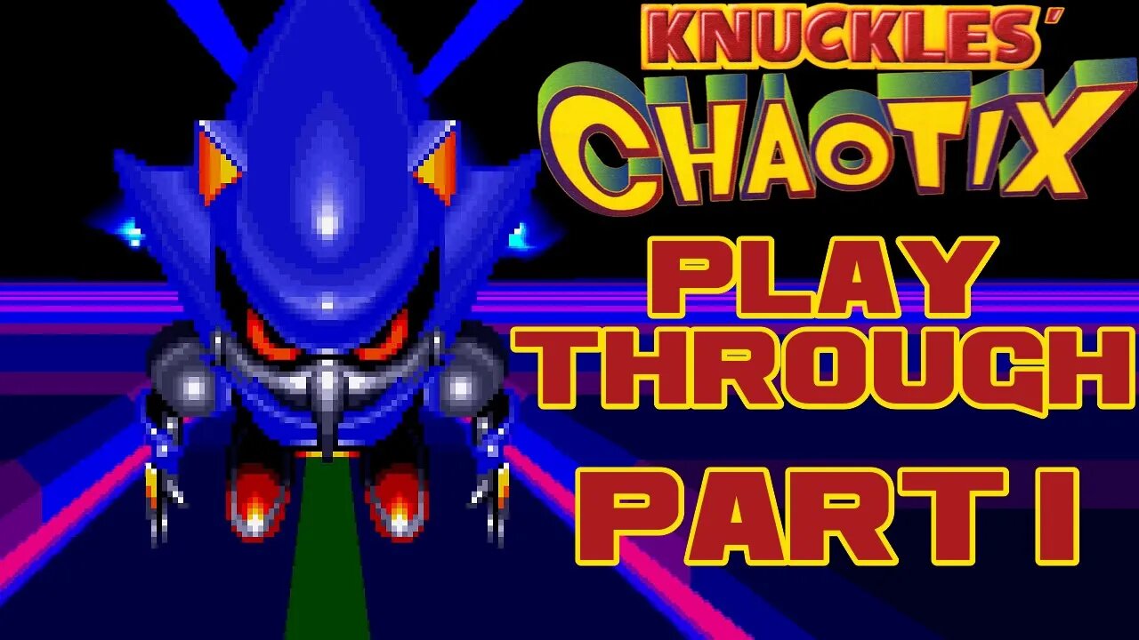 🎮👾🕹 Knuckles' Chaotix - Part 1 - Sega Genesis 32X Playthrough 🕹👾🎮 😎Benjamillion
