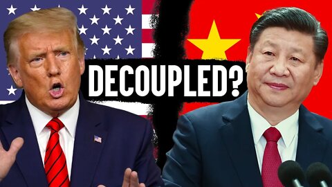 The US and Chinese Economies are one step closer to Decpoupling