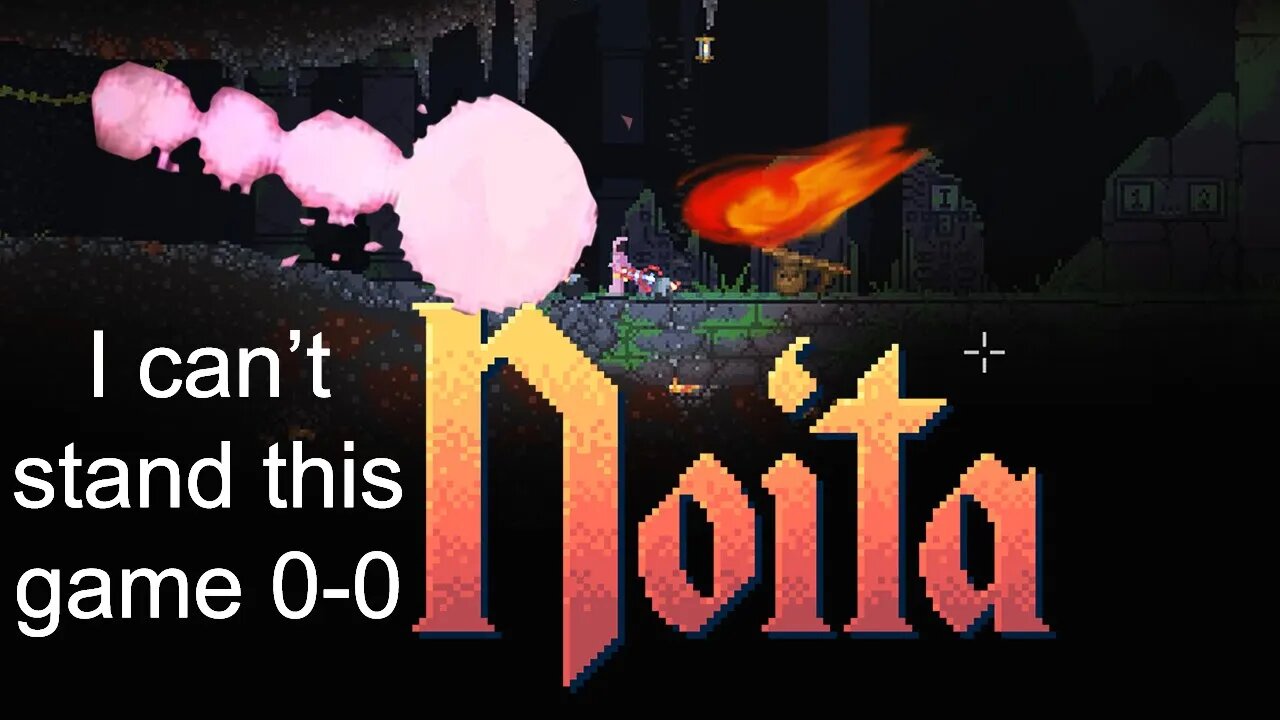 Done with This - Noita