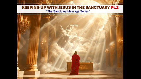 04-27-24 KEEPING UP WITH JESUS IN THE SANCTUARY Pt.2 By Evangelist Benton Callwood