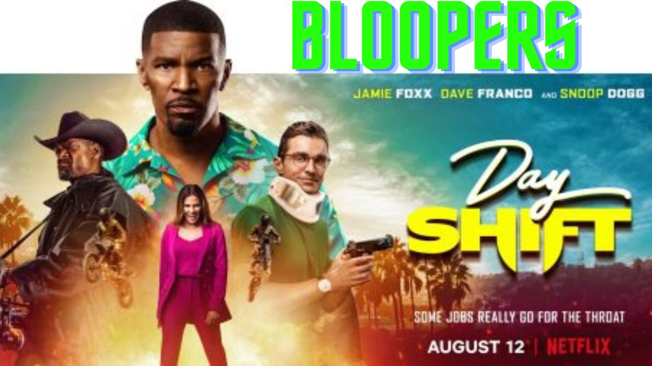 DAY SHIFT Bloopers & Gag Reel Ft. Jamie Foxx & Dave Franco