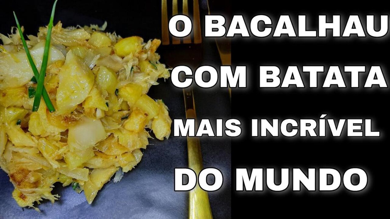 RECEITA DE BACALHAU COM BATATAS | COMO FAZER O MELHOR BACALHAU | RECEITA FÁCIL