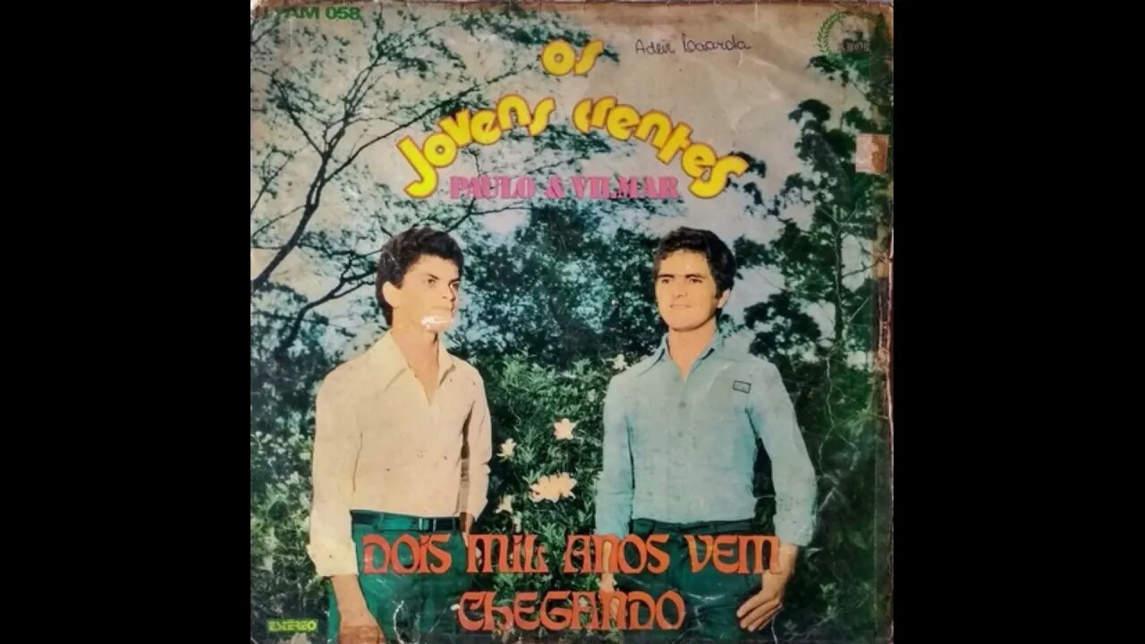 Paulo e Vilmar dois mil anos vem chegando play back