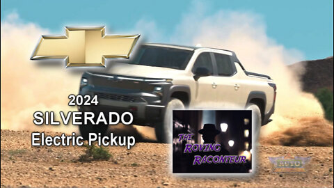 2024 Chevrolet Silverado EV Pick Up Preview by Keith Foster