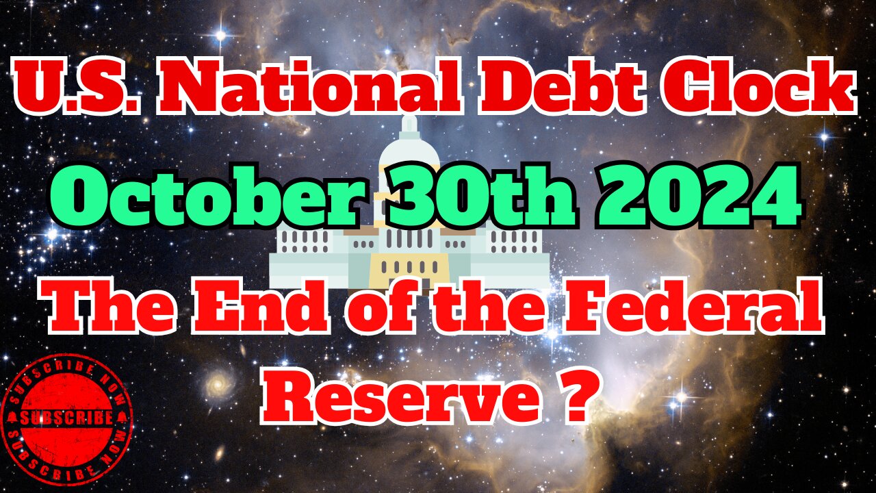 U.S. Debt Clock Message 10/30/24