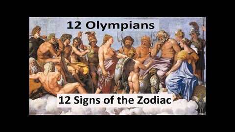 12 Olympians & 12 Signs of the Zodiac.