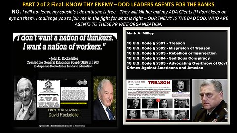 KNOW THY ENEMY – DOD LEADERS AGENTS FOR THE BANKS