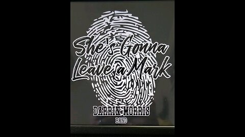 Darrin Morris Band, "She's Gonna Leave A Mark" (Partial Clip - 1)