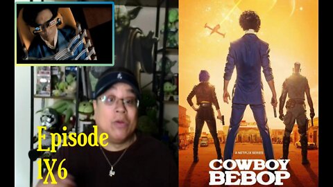 Cowboy Bebop 1X6 - "Binary Two-Step" REACTION REVIEW