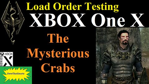 Skyrim (mods) - Load Order Testing - The Mysterious Crabs