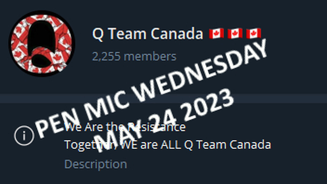 Q Team Canada Open Mic 05-24-2023