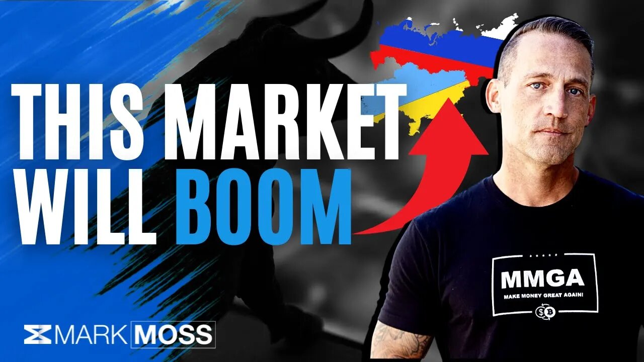 This Market Will BOOM With The Russia Ukraine War