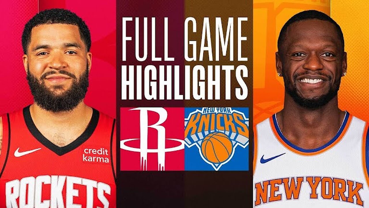 Game Recap: Knicks vs Rockets 109 - 94