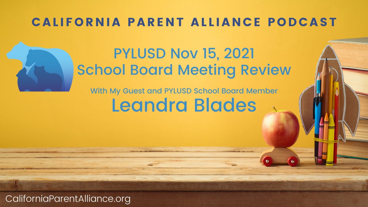 PYLUSD Nov 15, 2021 School Board Meeting Review - Leandra Blades