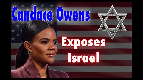 Candace Owens Exposes Israel! Who Controls America?