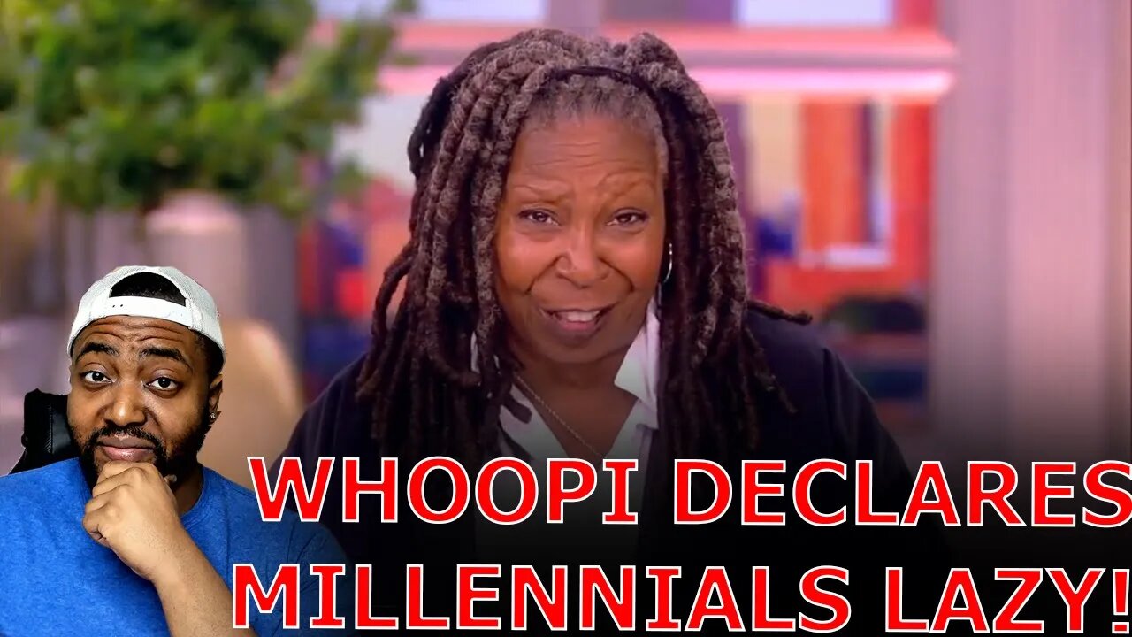 Whoopi Goldberg DECLARES Millenials And Gen Z LAZY For Not Having Kids Due To Biden's Economy!