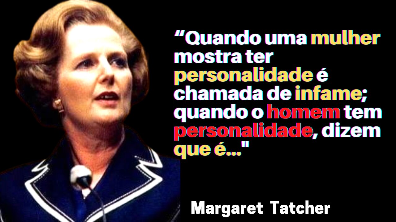 MARGARET TATCHER | A DAMA DE FERRO | 50 FRASES E CITAÇÕES