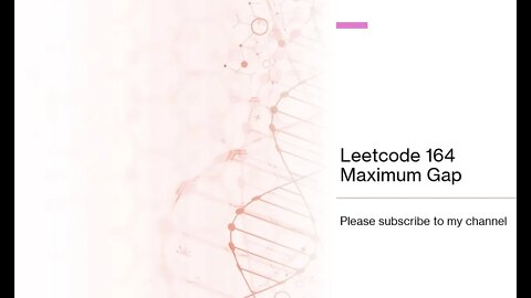 Leetcode 164 Maximum Gap