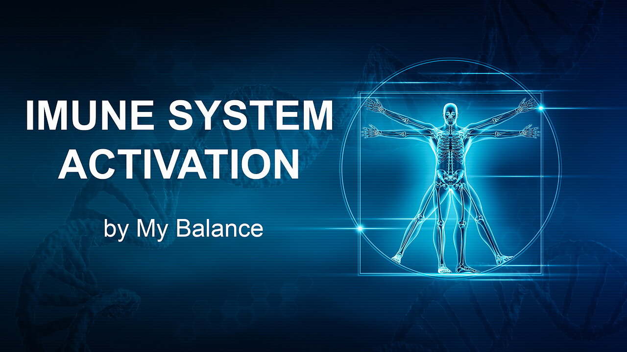 IMMUNE SYSTEM ACTIVATION - RIFE frequencies treatment