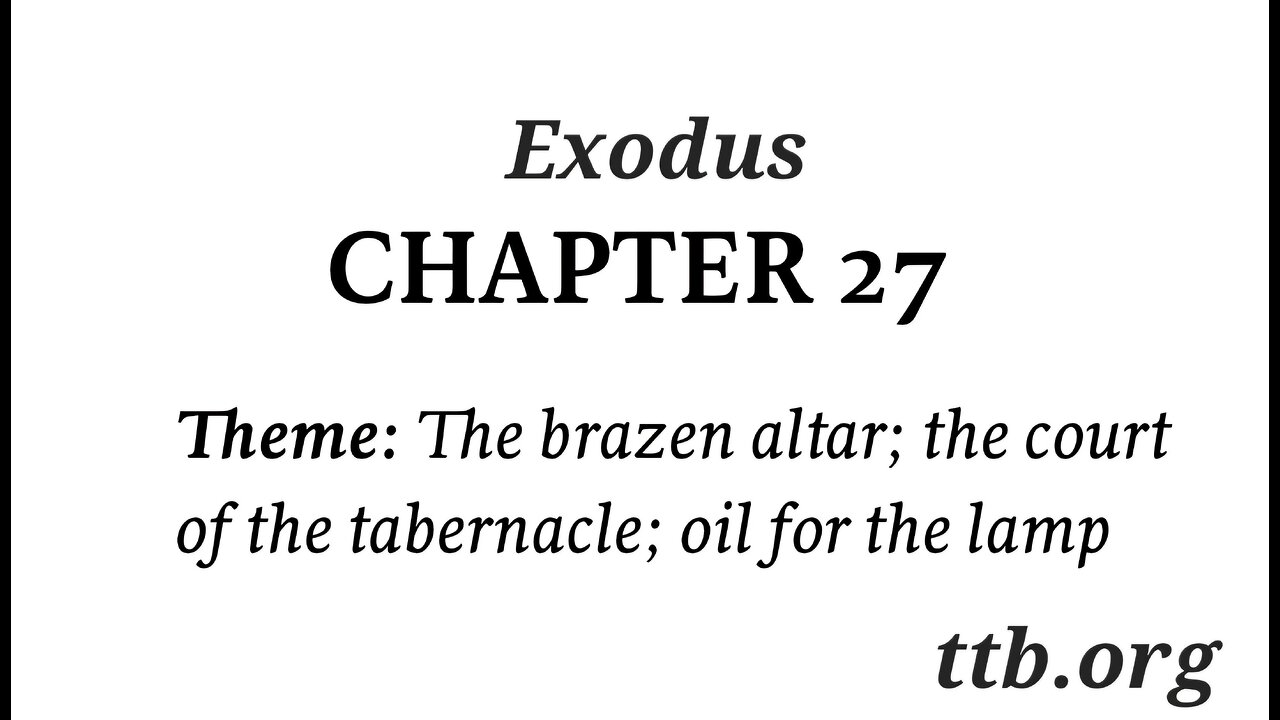 Exodus Chapter 27 (Bible Study)