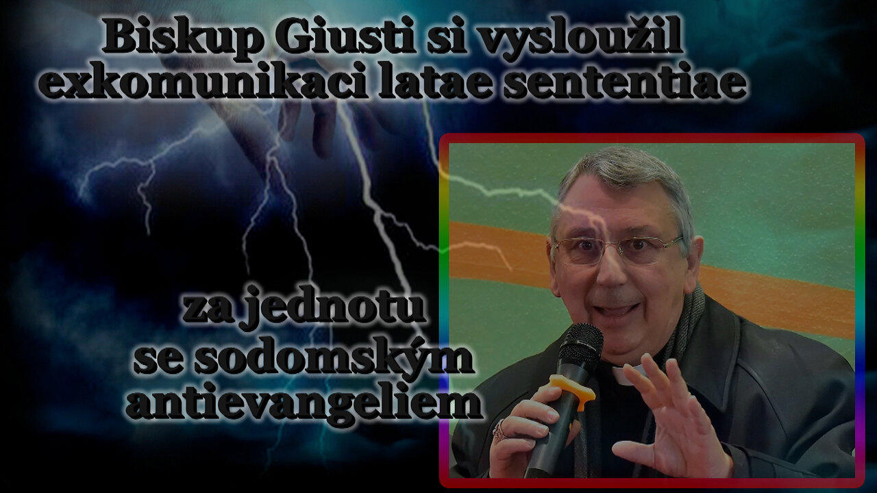 BKP: Biskup Giusti si vysloužil exkomunikaci latae sententiae za jednotu se sodomským antievangeliem