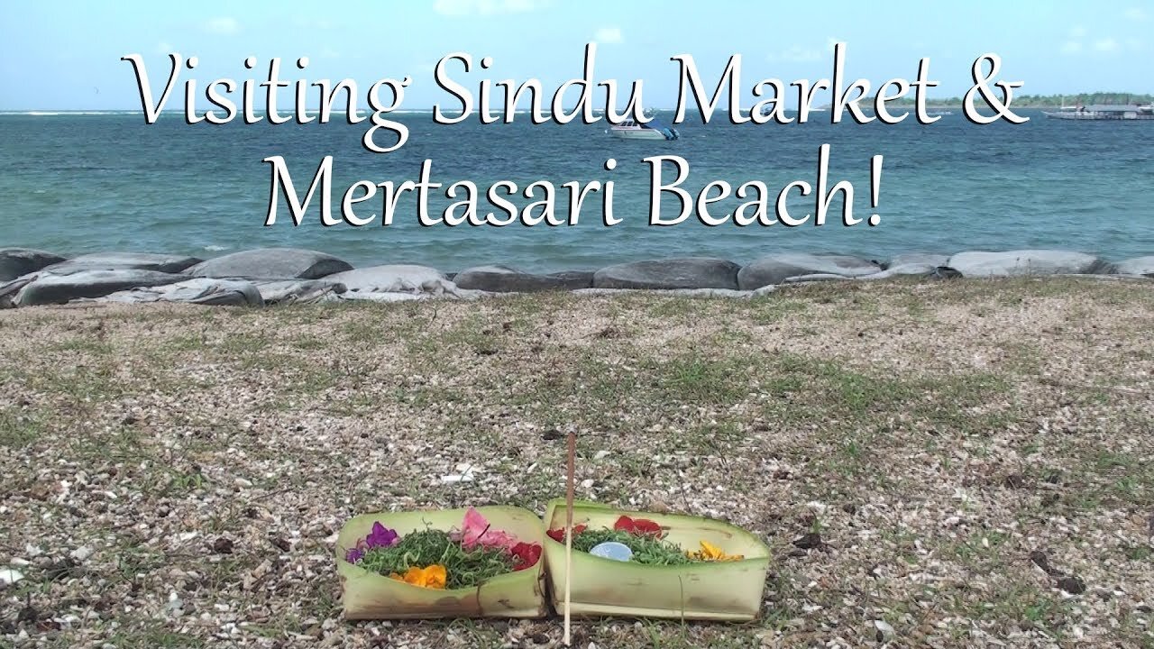 Visiting Sindu Market and Mertasari Beach in Sanur, Bali