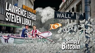 Lawrence Lepard & Steven Lubka Interview - Simply Bitcoin IRL