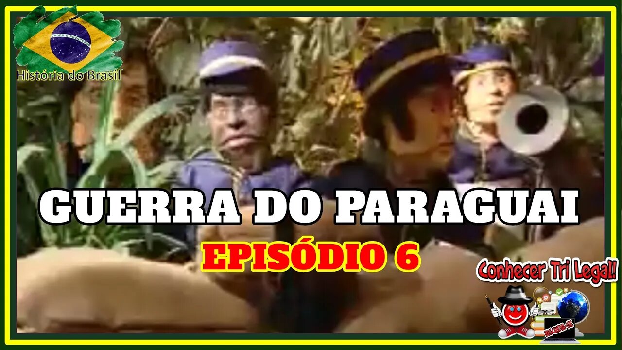 🌎 História do Brasil | “Guerra do Paraguai” | EPISÓDIO 6 de 8 | Teatro de Bonecos | 2022