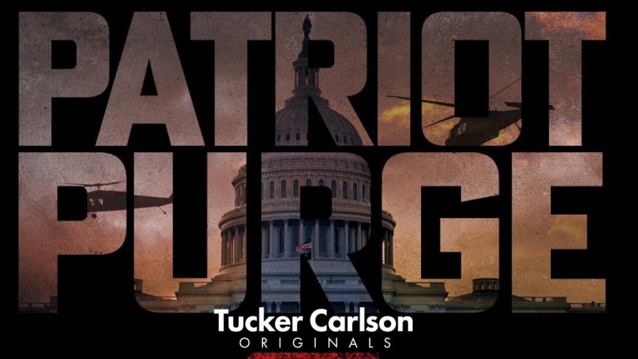 The Patriot Purge by Tucker Carlson