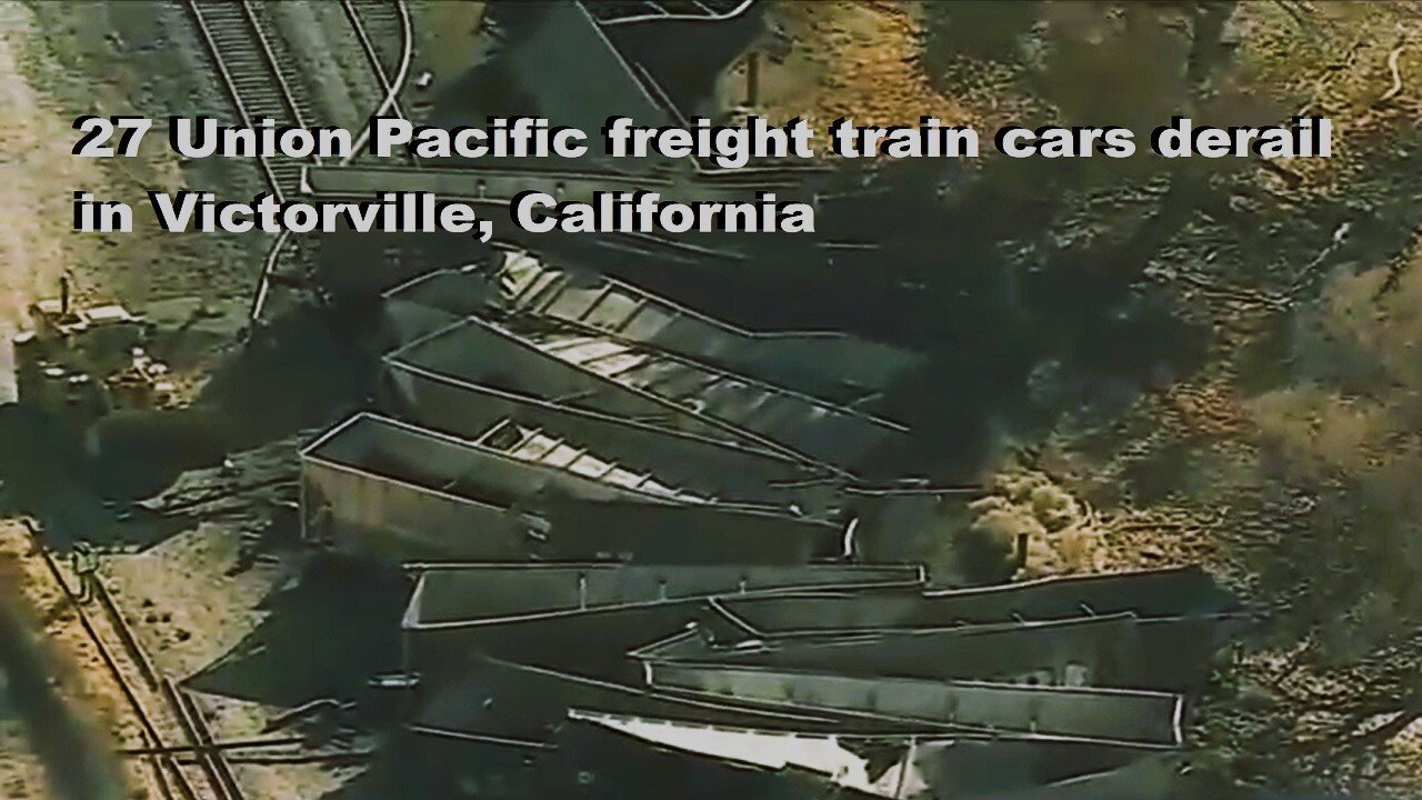 27 Union Pacific Freight Train Cars Derail in Victorville, California