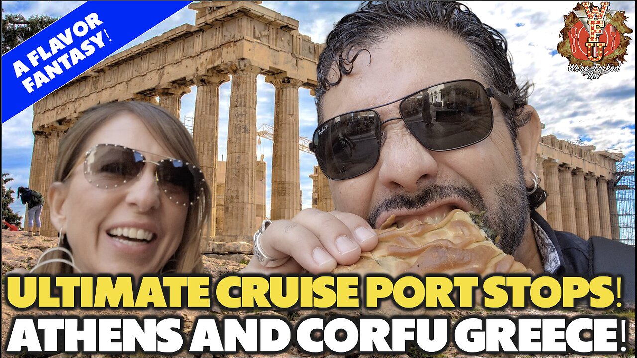 Ultimate Cruise Port Stop Guide to Athens and Corfu Greece! A Flavor Fantasy and Historic Hike!