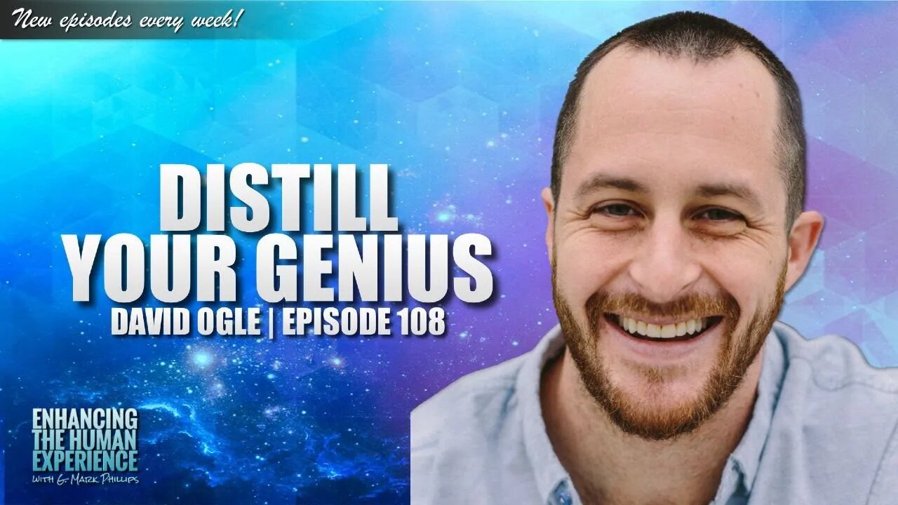 Distill Your Genius and Improve Your Performance With David Ogle | ETHX 108