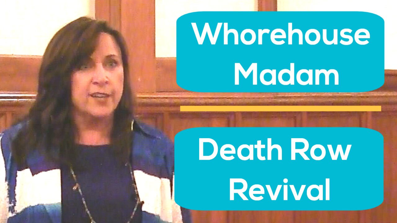 Barbara Brown, Ministry, the Whorehouse Madam, Revival on Death Row