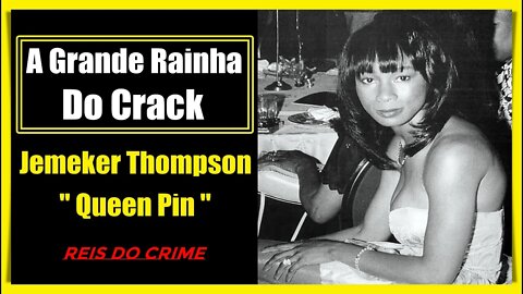 JEMEKER THOMPSON "QUEEN PIN" - A REAL GÂNGSTER DE LOS ANGELES - 1º ATO