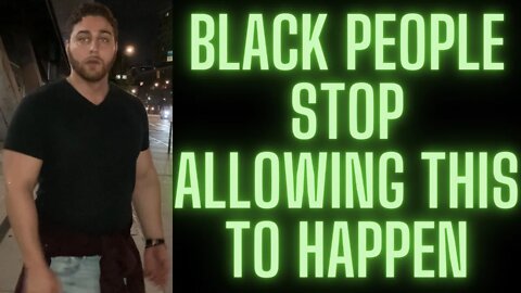 |NEWS| Black People Have To Stop Allowing This