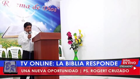 UNA NUEVA OPORTUNIDAD | PS. ROGERT CRUZADO