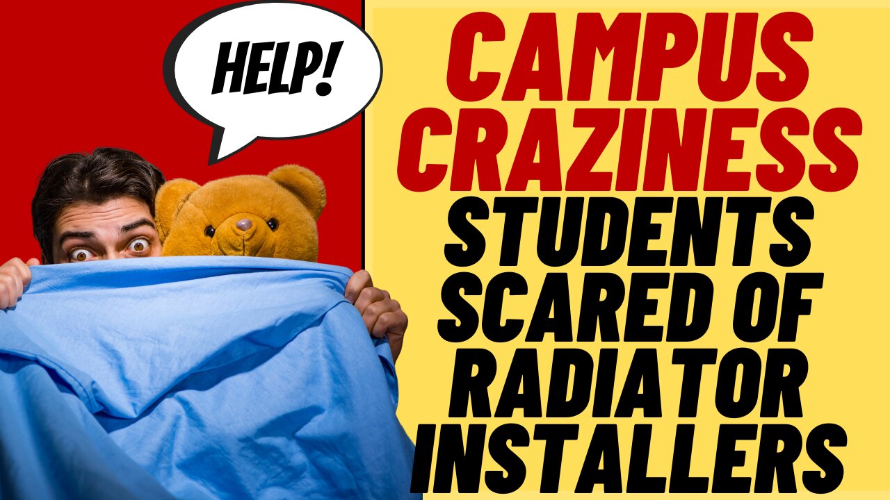 CAMPUS CRAZINESS - Oberlin Male Student Complains About Cisgender Men Installing Radiators