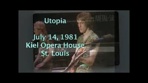 July 14, 1981 - Utopia in St. Louis (Incomplete)