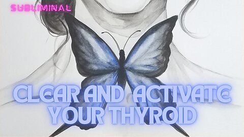 Clear your Thyroid to Reverse Consciousness Supression and Activate your DNA