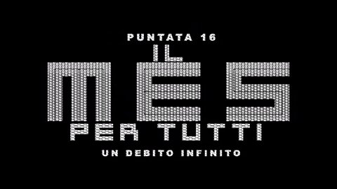 puntata 16 UN DEBITO INFINITO [Il MES PER TUTTI]