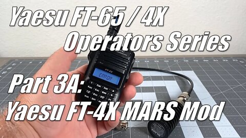 FT-65 / FT-4X Operators Series Part 3A - FT-4X MARS Mod