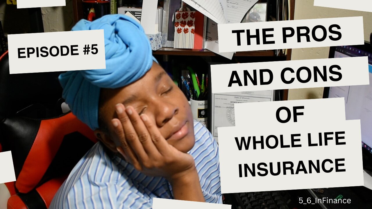 Insurance with Infiniti Episode 5: The ✅Pros & 🚫Cons of Whole Life Insurance Coverage