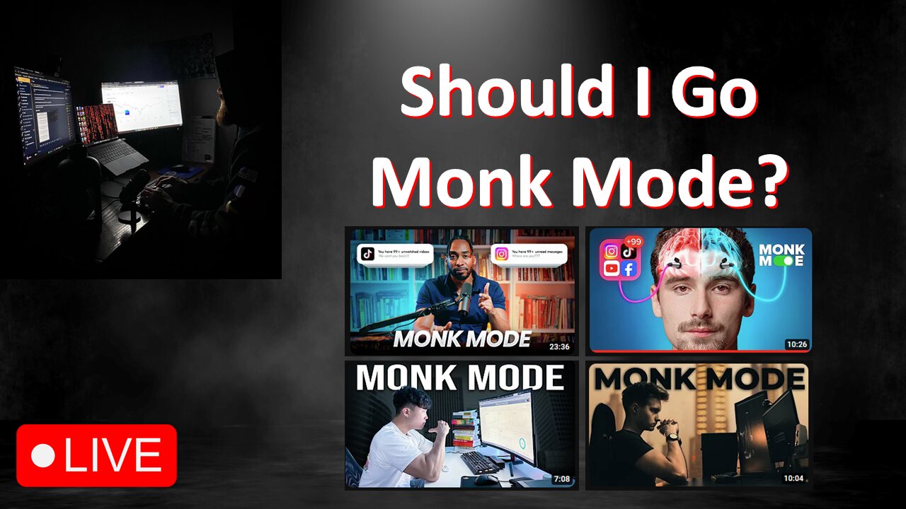 Men's Value Live #64: Should I Go Monk Mode?