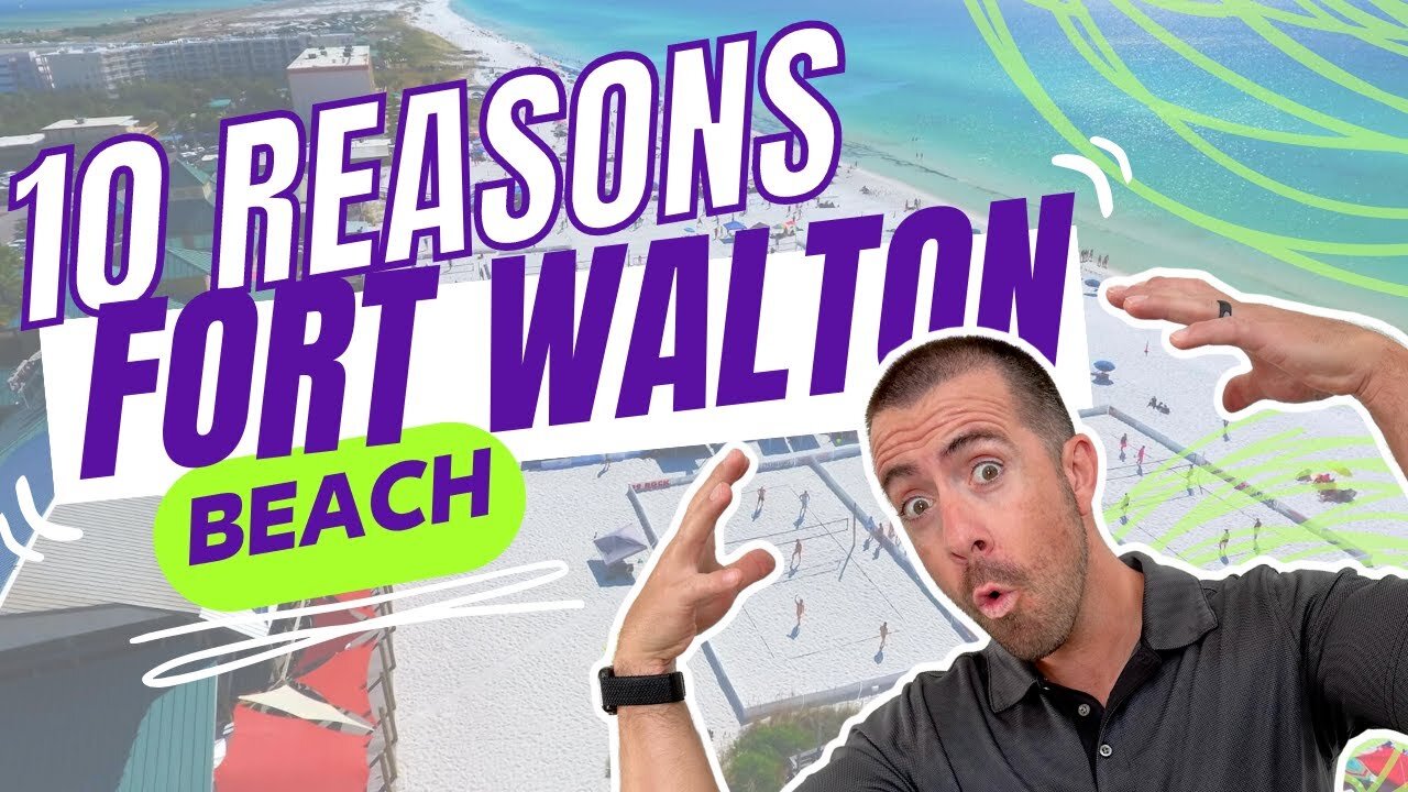 10 REASONS | Why People LOVE Fort Walton Beach