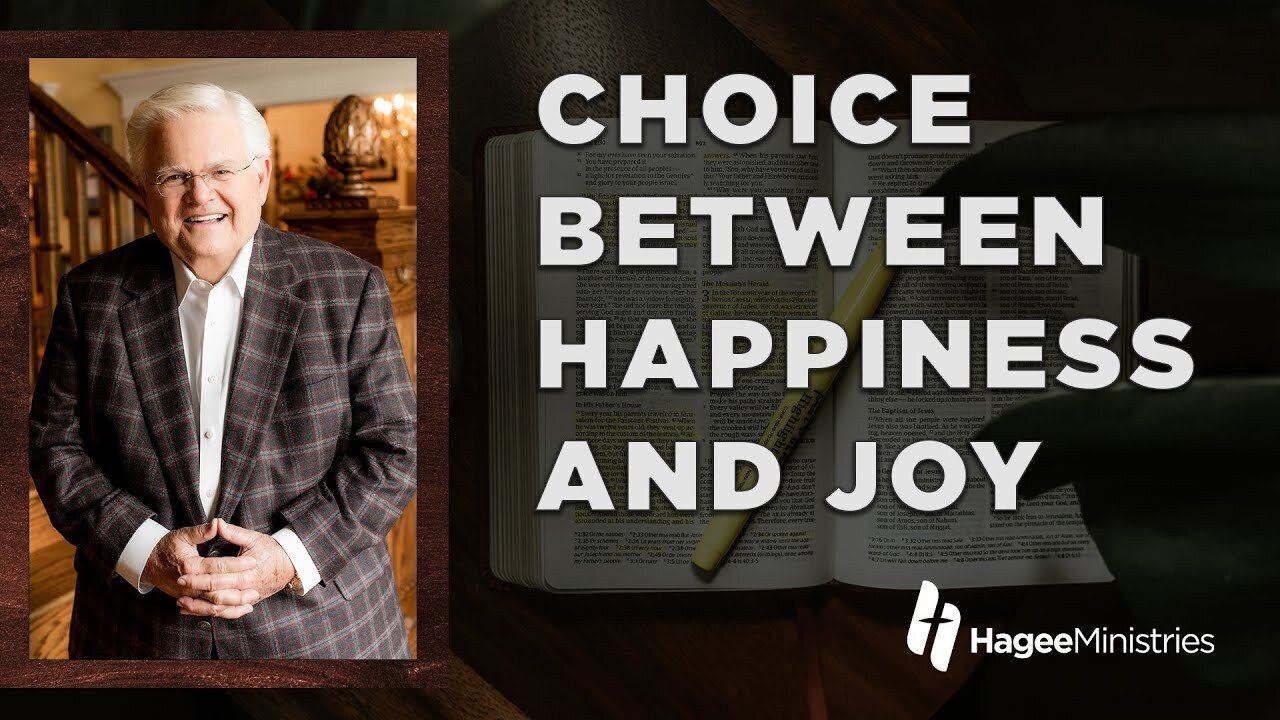 Abundant Life with Pastor John Hagee - "Choice Between Happiness and Joy"