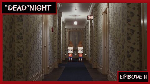 I ALMOST JUMPED OUT OF MY SKIN! | At Dead of Night